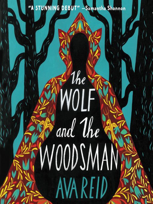 Title details for The Wolf and the Woodsman by Ava Reid - Available